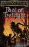 [Forgotten Realms: Pools 03] • Pool of Twilight